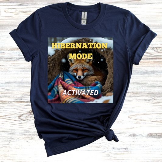 Hibernation Mode Activated T-Shirt