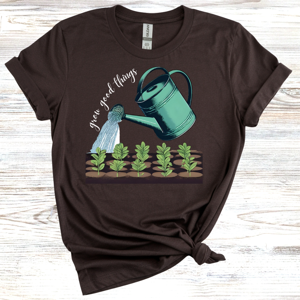 Grow Good Things T-Shirt