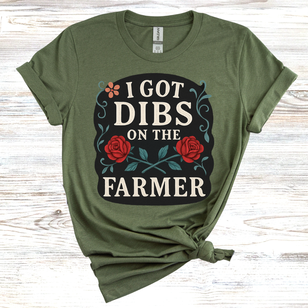Dibs On The Farmer T-Shirt