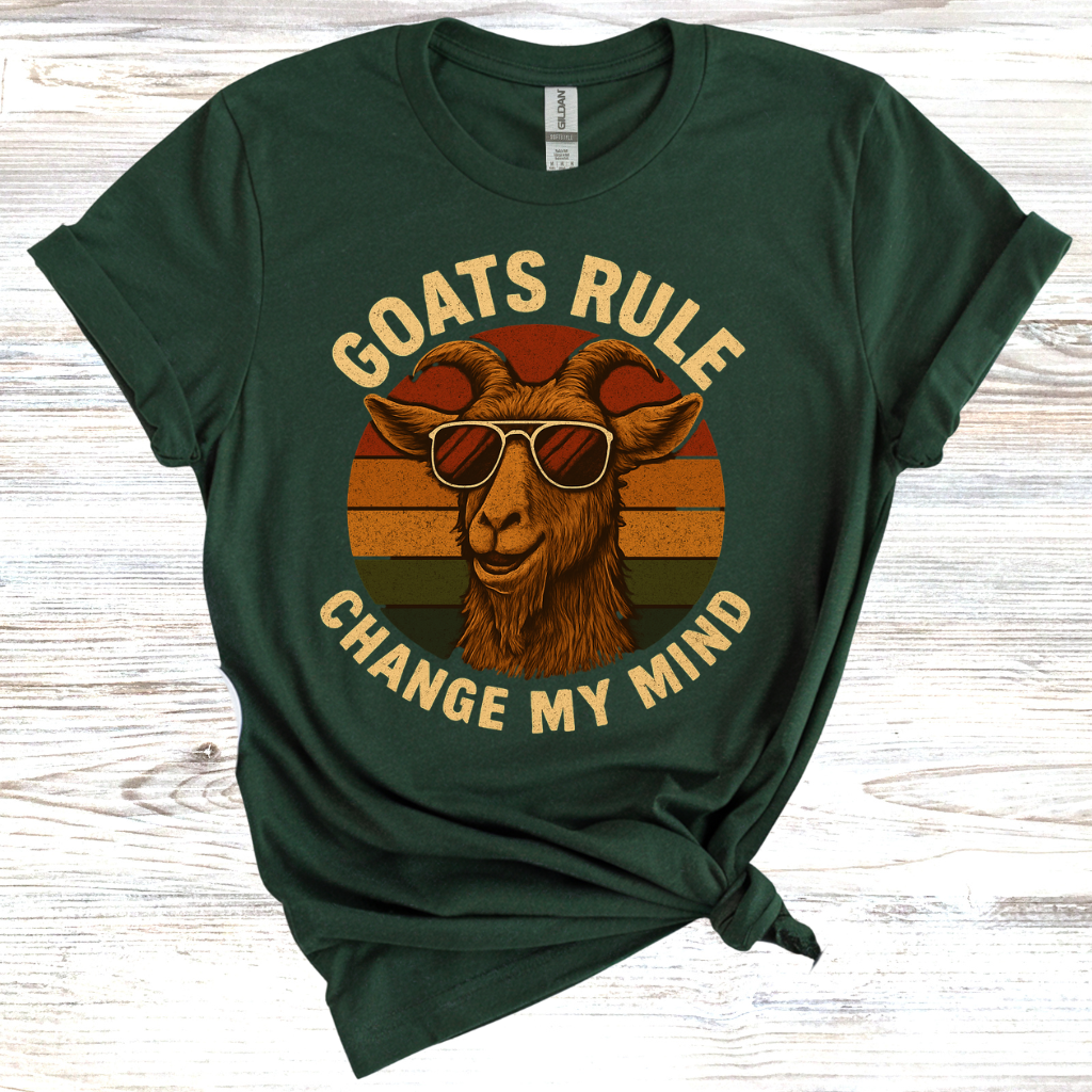 Goats Rule Change My Mind T-Shirt