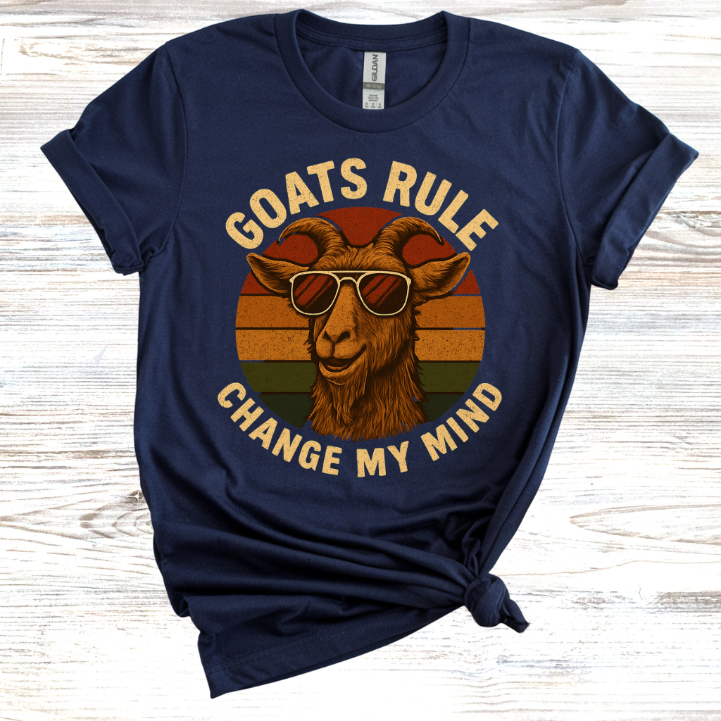 Goats Rule Change My Mind T-Shirt