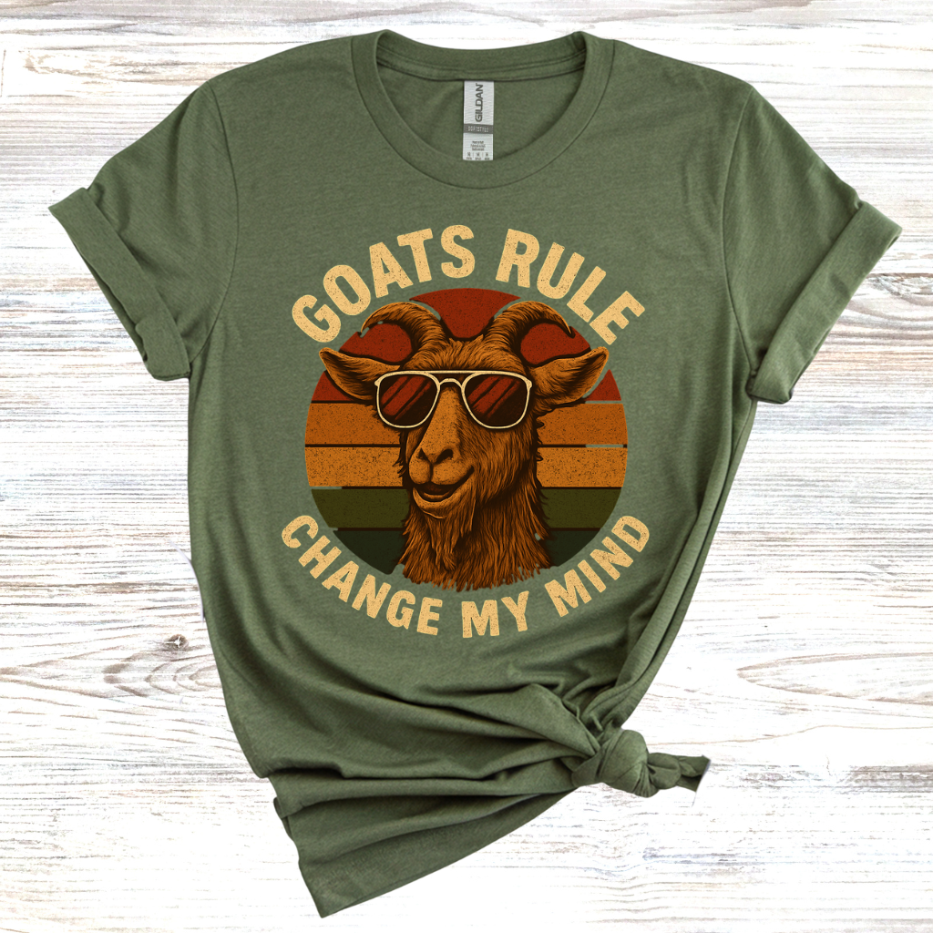 Goats Rule Change My Mind T-Shirt