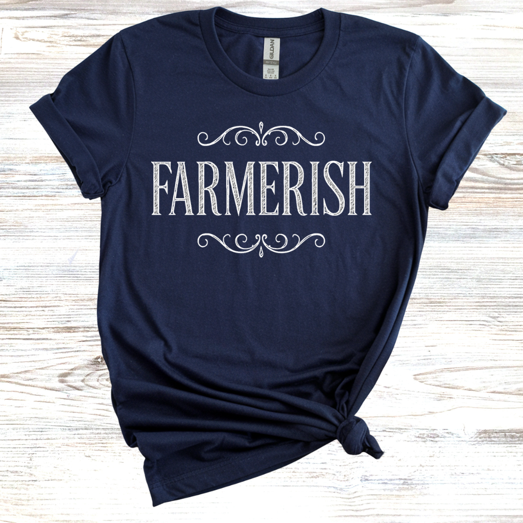 Farmerish T-Shirt