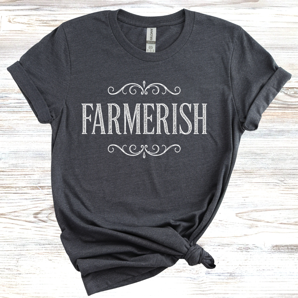 Farmerish T-Shirt