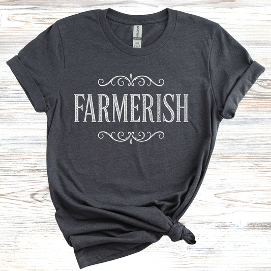 Farmerish T-Shirt