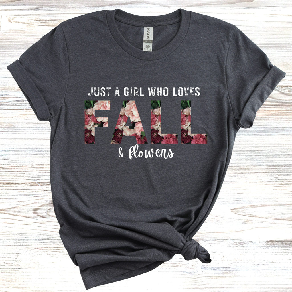 Just a Girl Who Loves Fall and Flowers T-Shirt