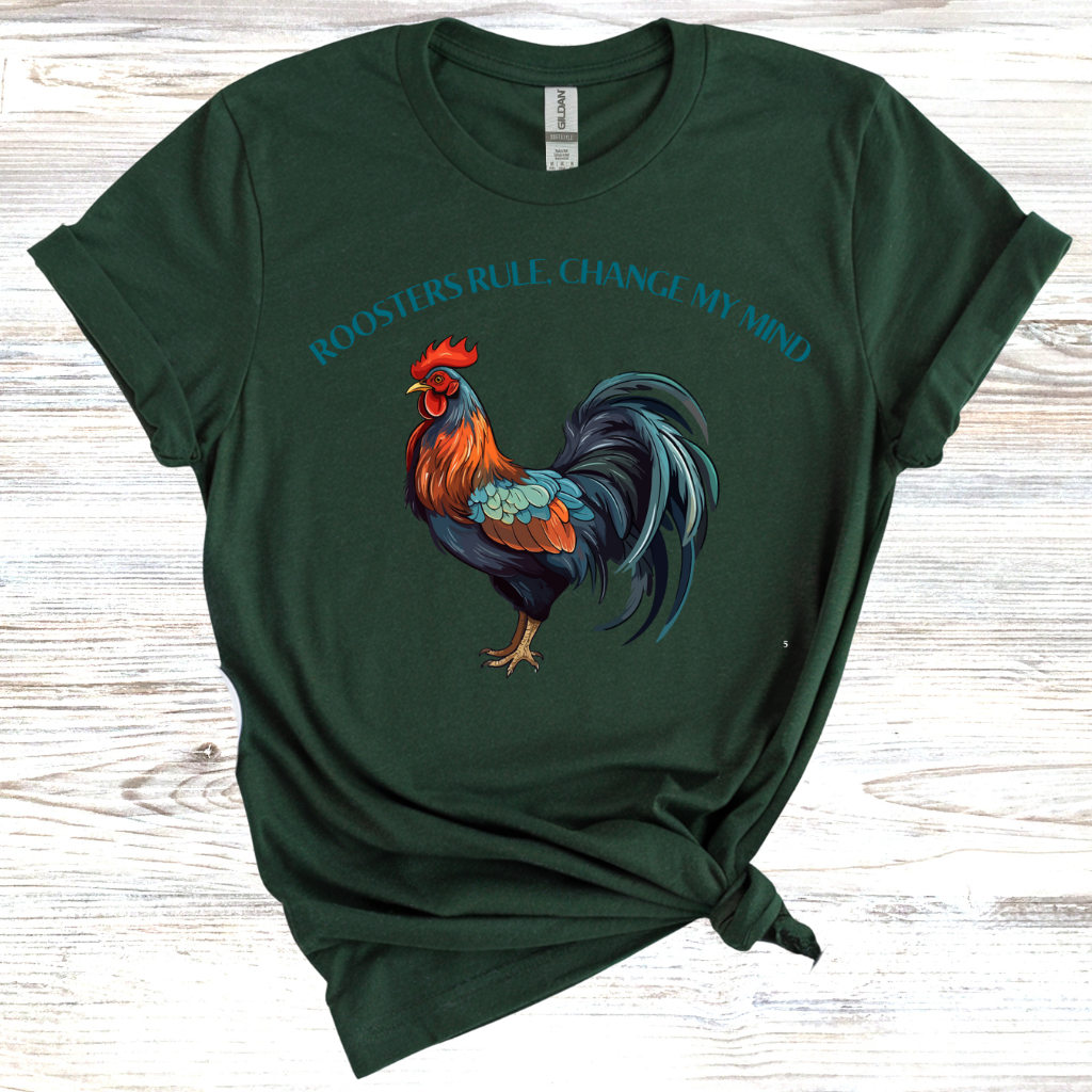 Roosters Rule Change My Mind T-Shirt
