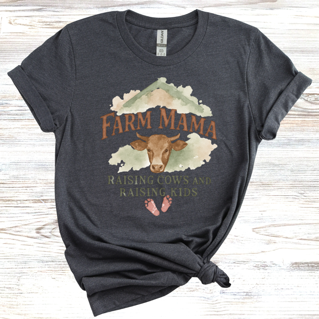 Farm Mama Raising Cows and Raising Kids T-Shirt