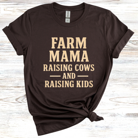 Farm Mama Raising Cows and Raising Kids T-Shirt