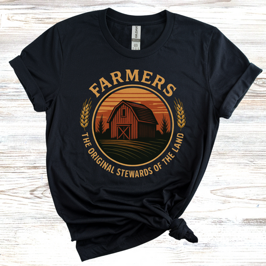 Farmers: The Original Stewards of the Land T-Shirt