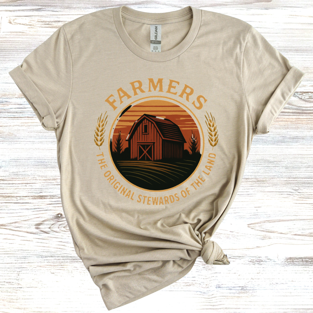 Farmers: The Original Stewards of the Land T-Shirt