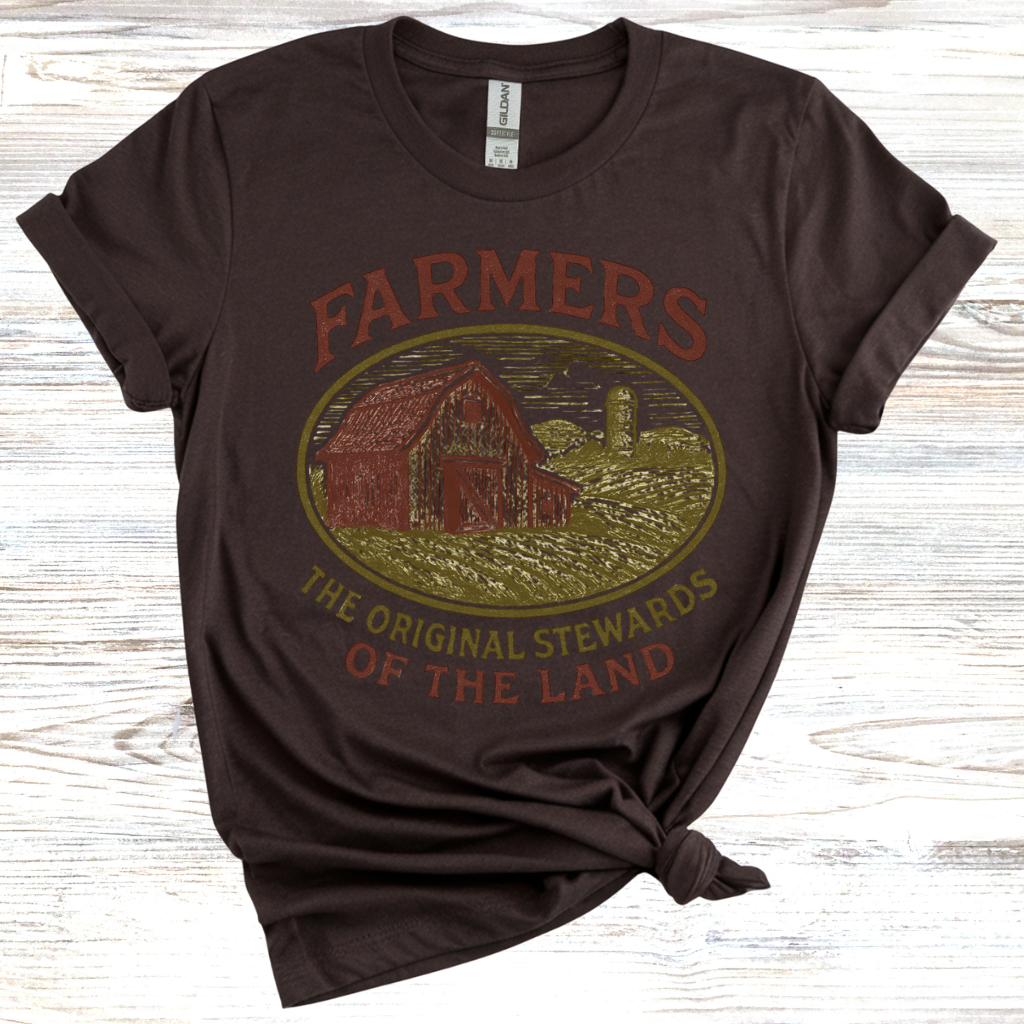 Farmers: The Original Stewards of the Earth T-Shirt