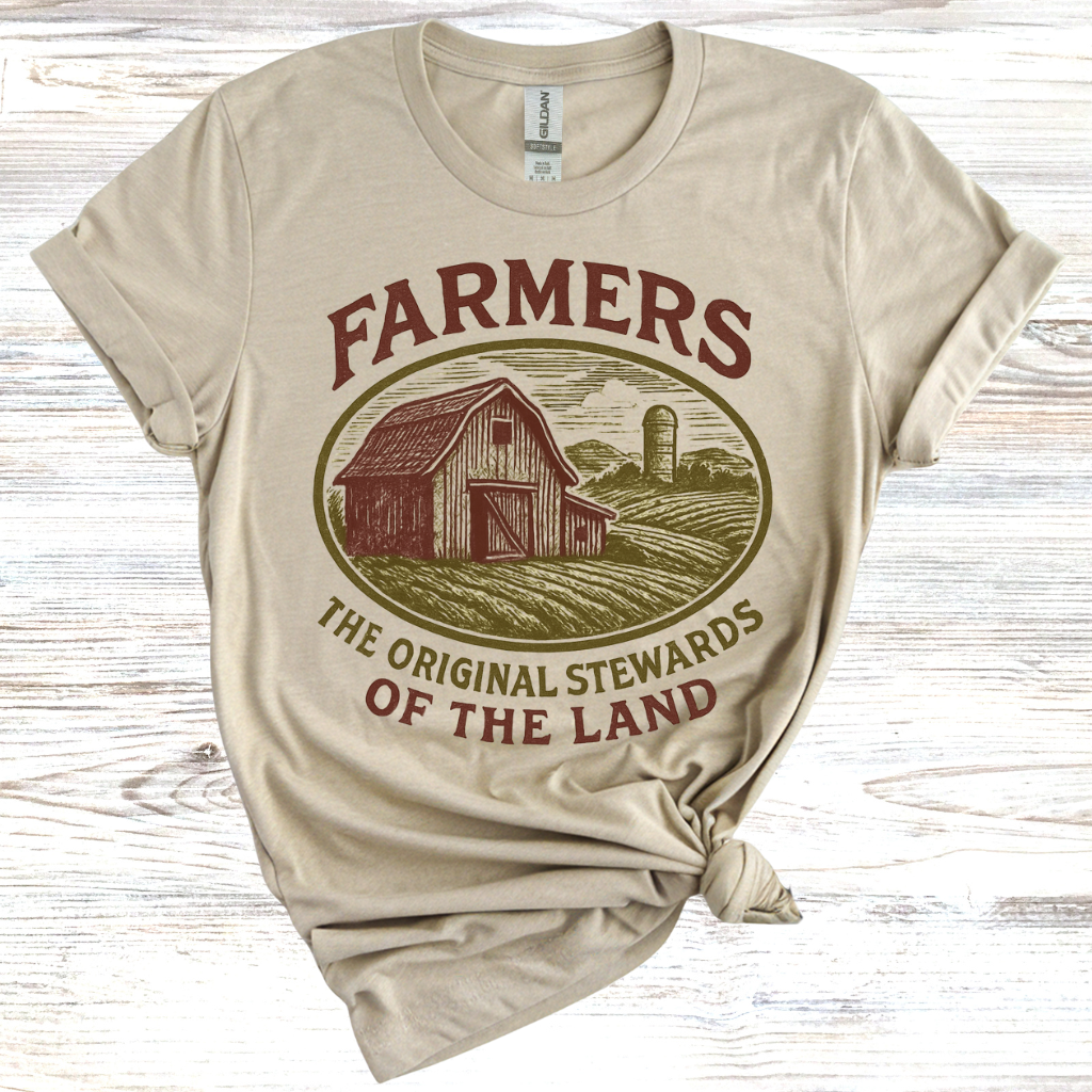 Farmers: The Original Stewards of the Earth T-Shirt