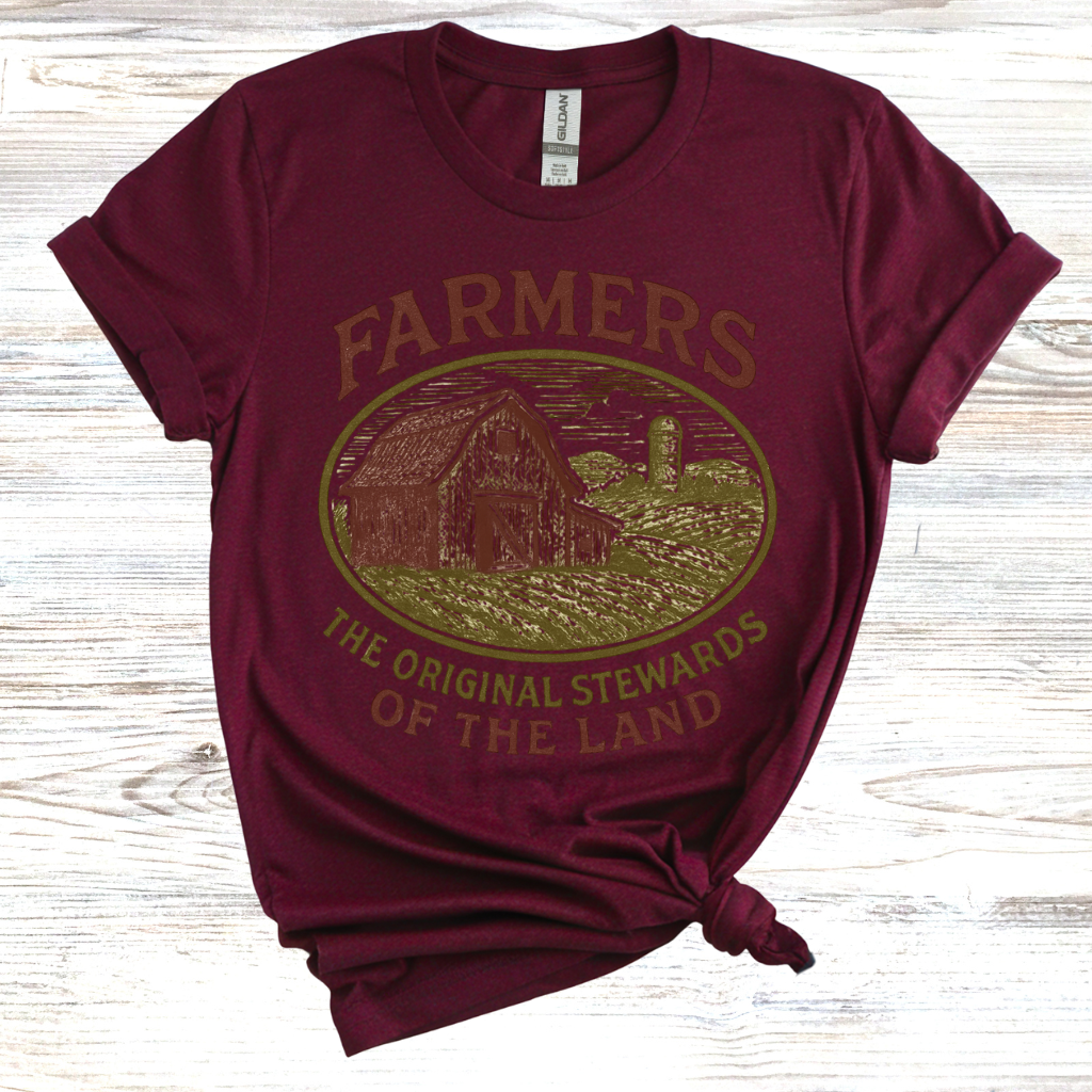 Farmers: The Original Stewards of the Earth T-Shirt