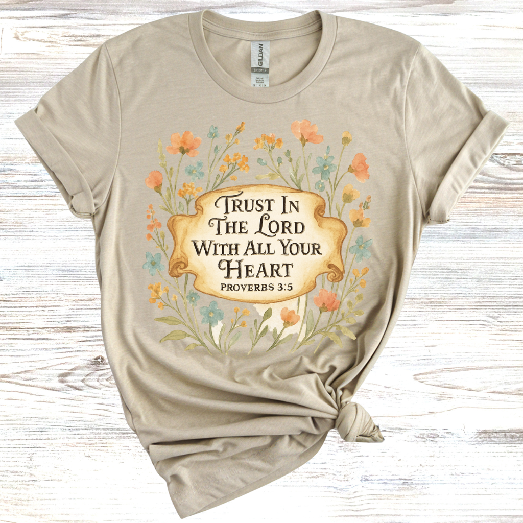 Trust in the Lord with All Your Heart T-Shirt