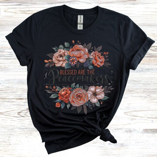 Blessed Are the Peacemakers T-Shirt