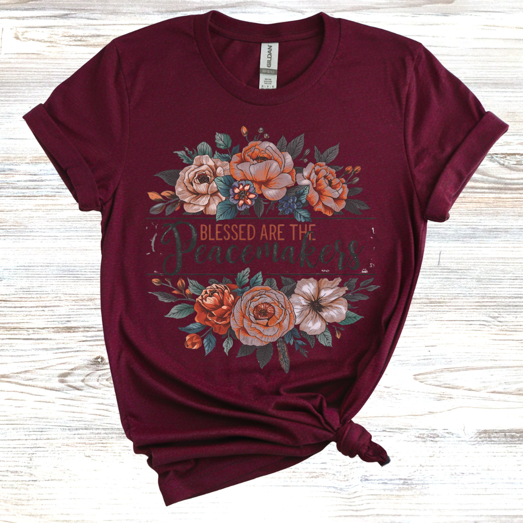 Blessed Are the Peacemakers T-Shirt