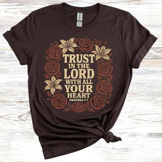 Trust in the Lord with All your Heart T-Shirt
