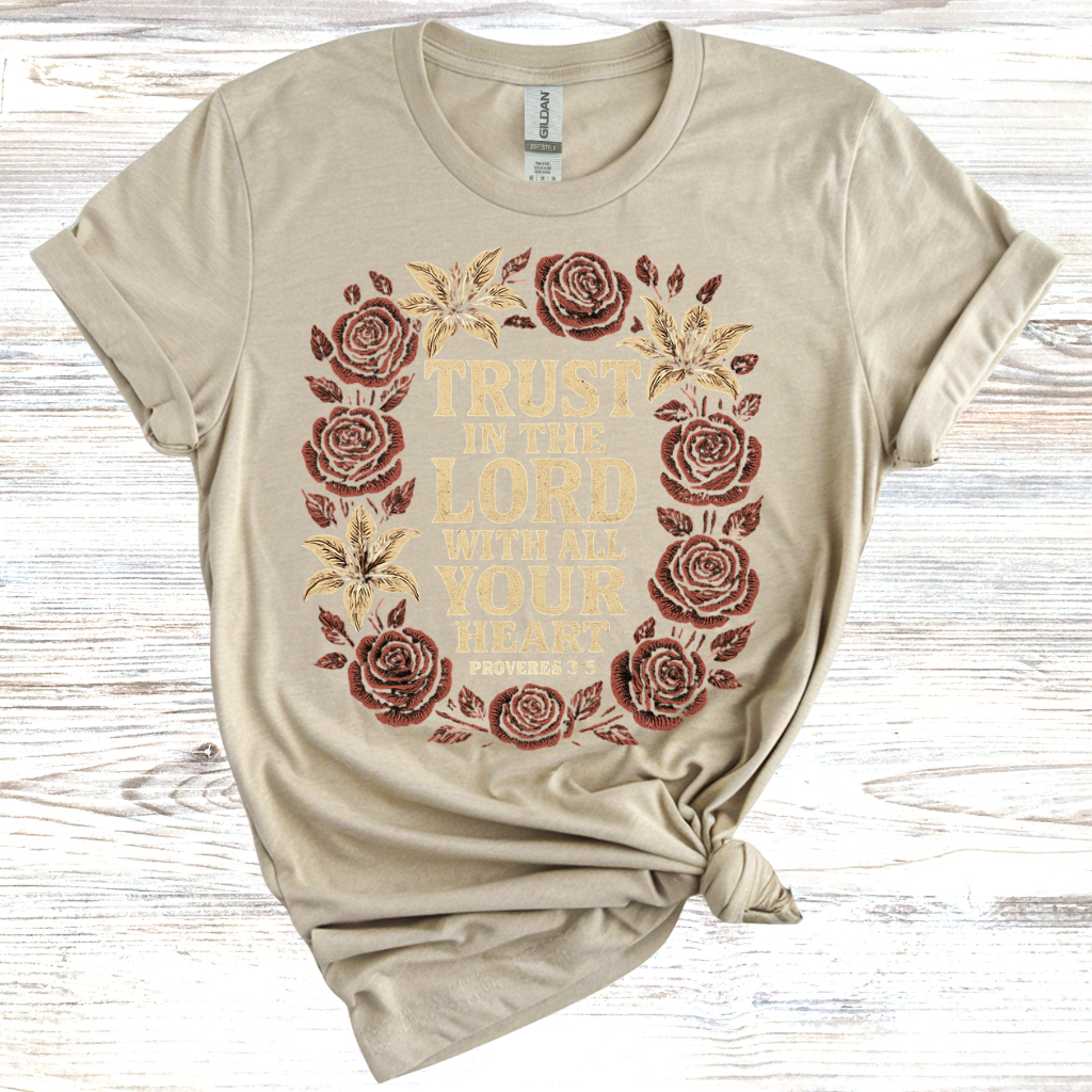 Trust in the Lord with All your Heart T-Shirt