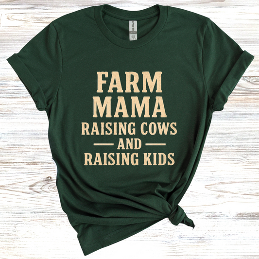 Farm Mama Raising Cows and Raising Kids T-Shirt