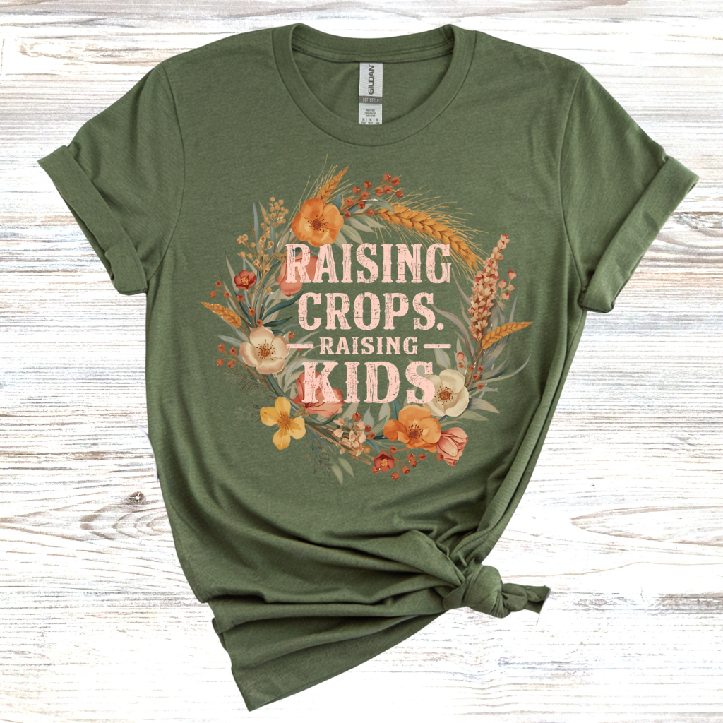 Raising Crops, Raising Kids T-Shirt