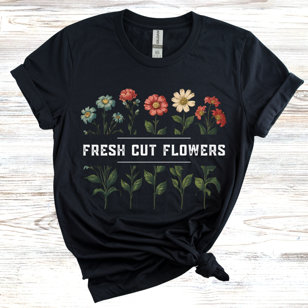 Fresh Cut Flowers T-shirt