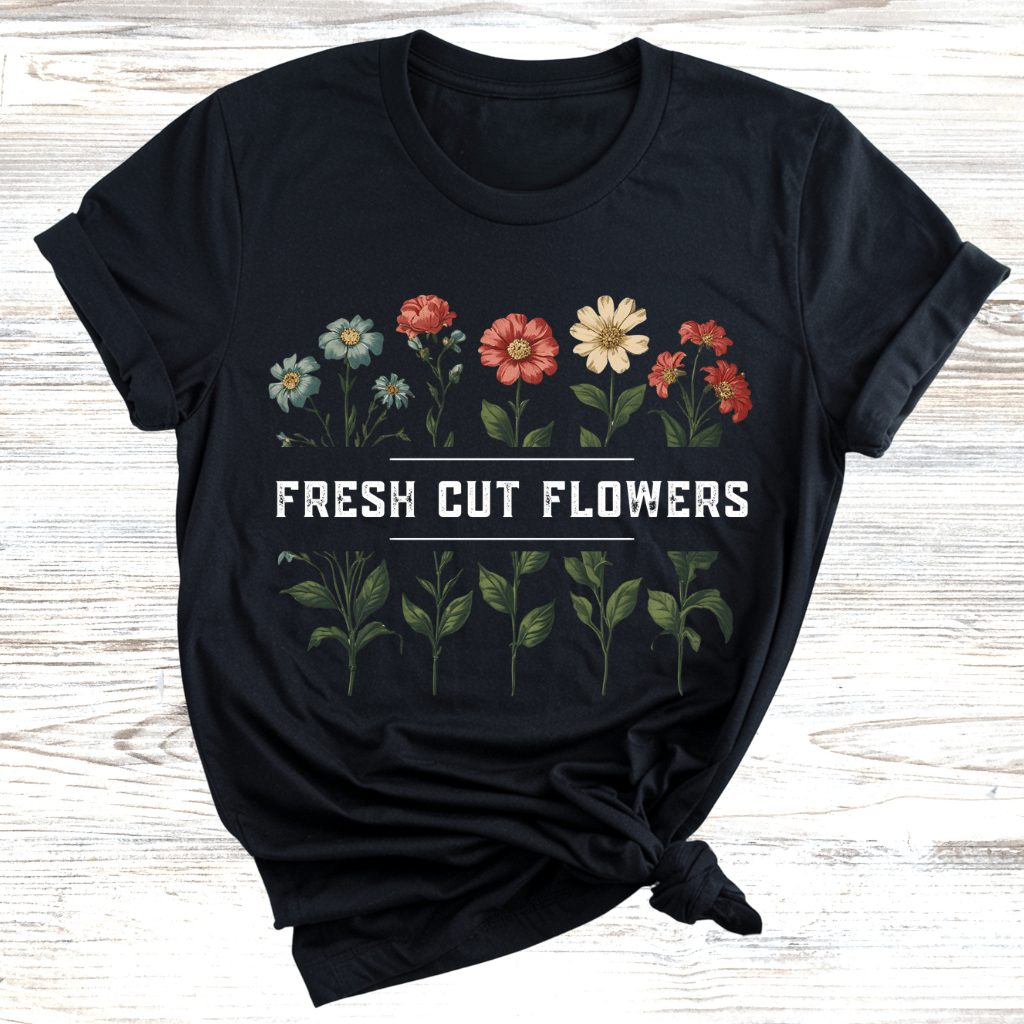 Fresh Cut Flowers T-shirt