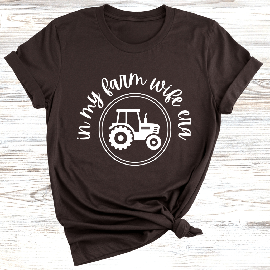 In my Farm Wife Era T-Shirt