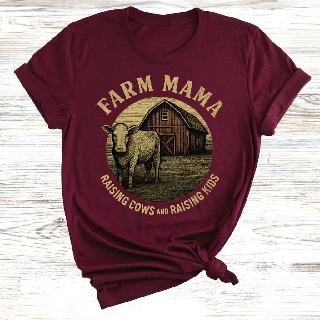 Farm Mama Raising Cows and Raising Kids T-Shirt