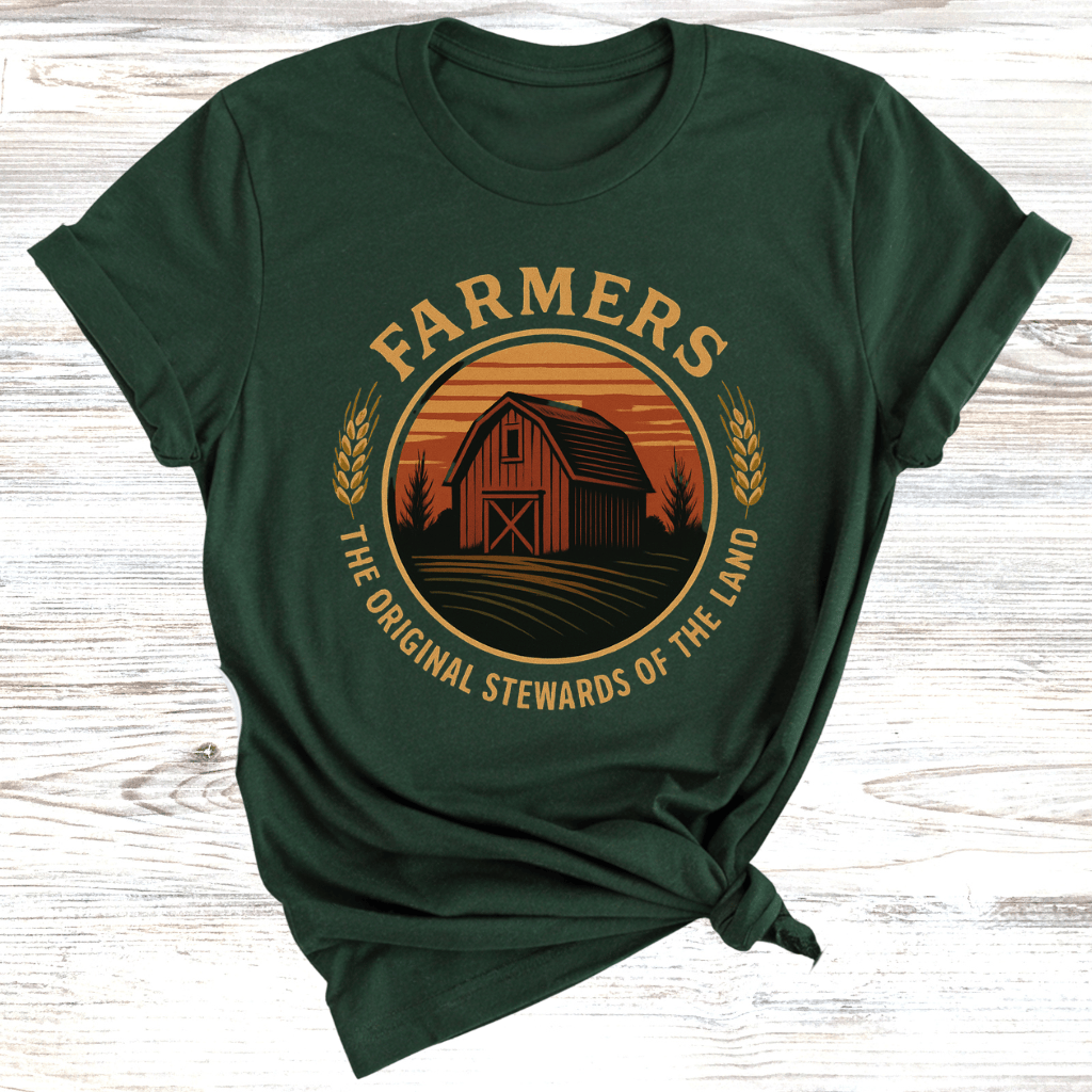 Farmers: The Original Stewards of the Land T-Shirt