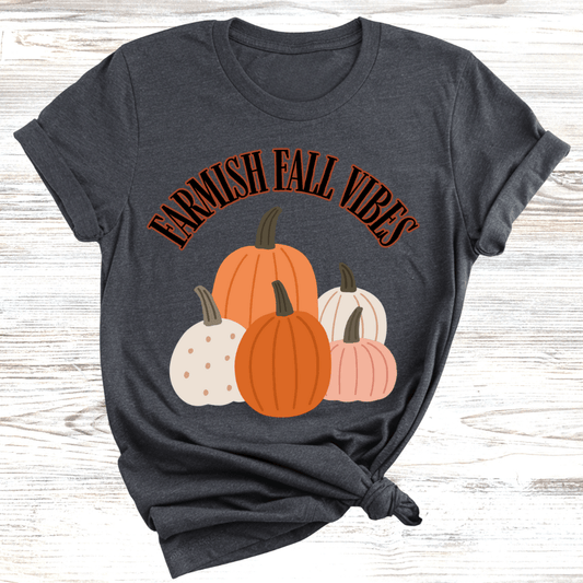Farmerish Fall Vibes T-Shirt