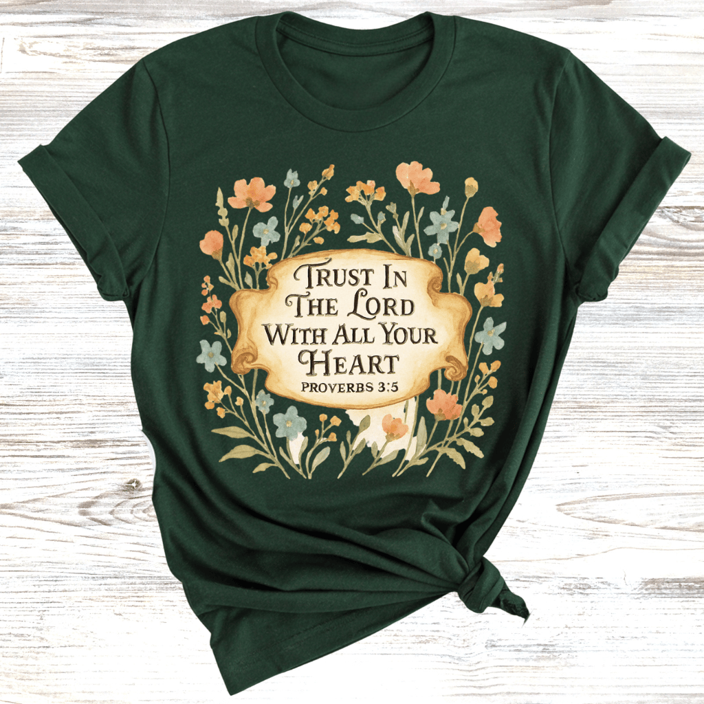 Trust in the Lord with All Your Heart T-Shirt
