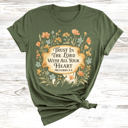 Trust in the Lord with All Your Heart T-Shirt