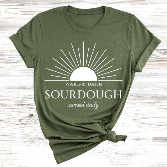 Wake and Bake Sourdough T-Shirt