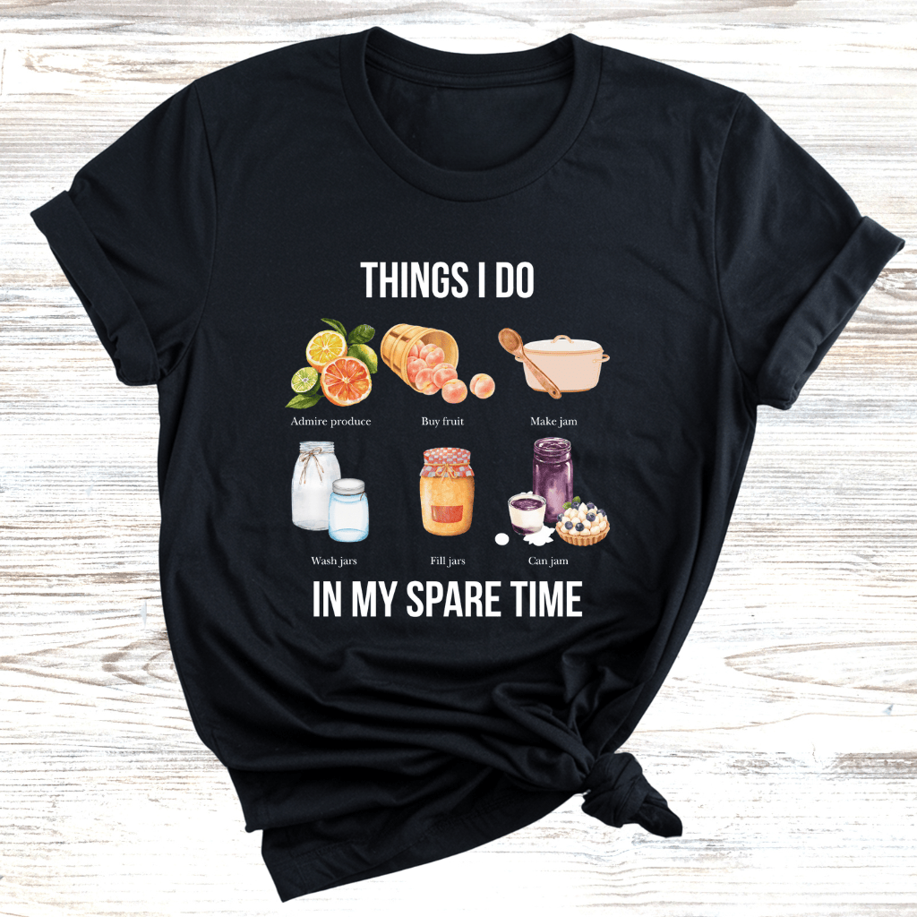 Things I do in my spare time Canning T-Shirt