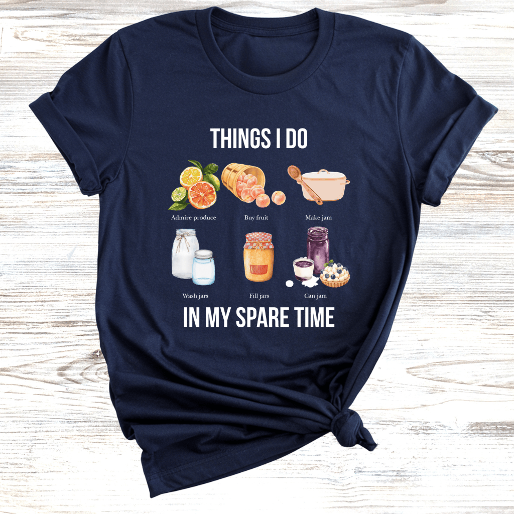 Things I do in my spare time Canning T-Shirt