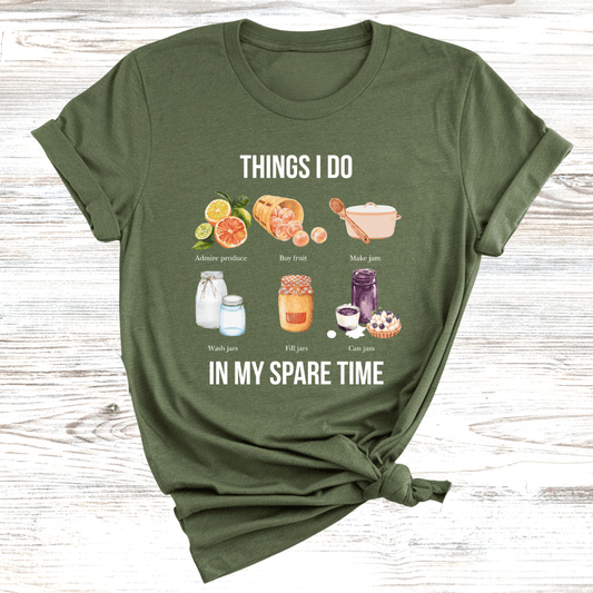 Things I do in my spare time Canning T-Shirt