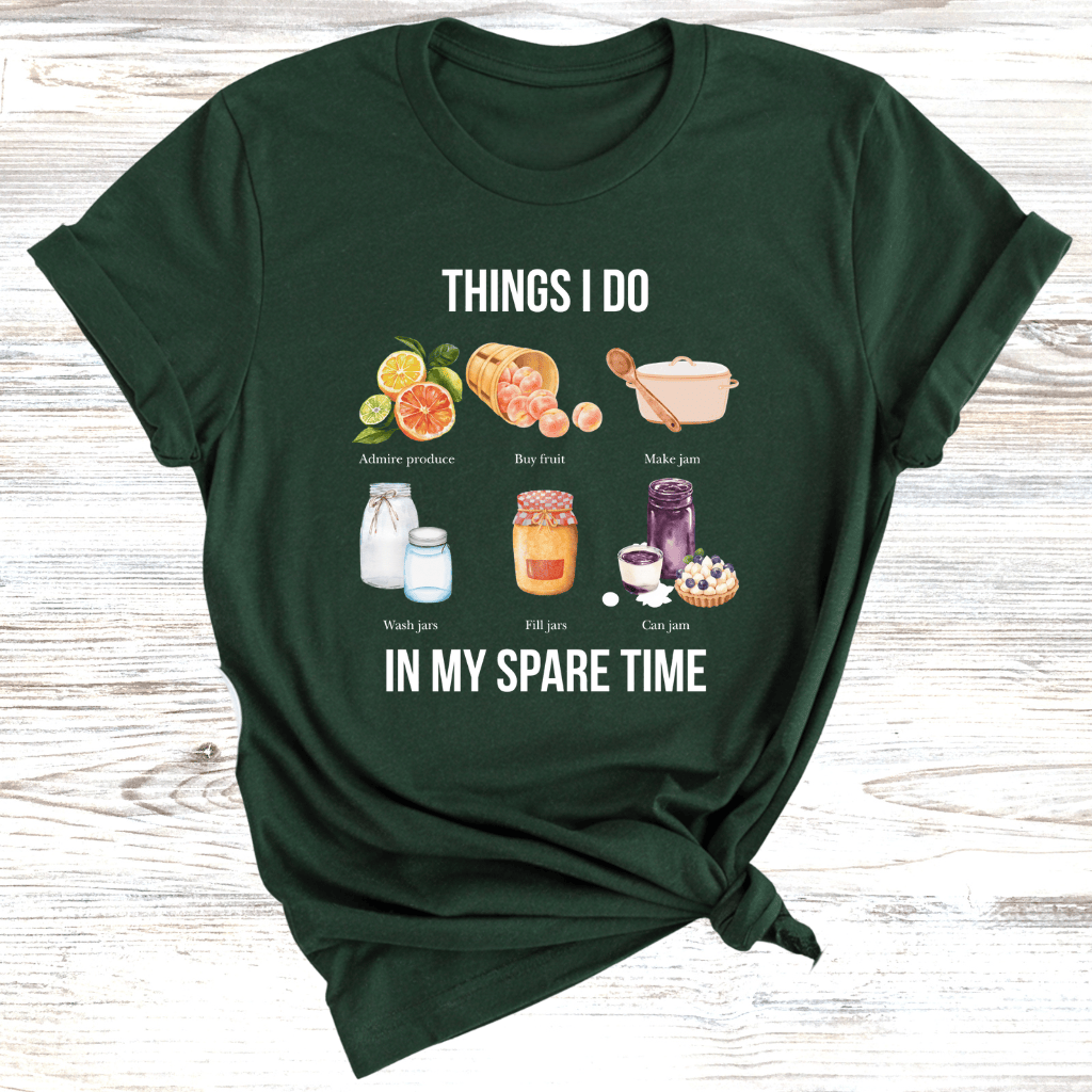 Things I do in my spare time Canning T-Shirt
