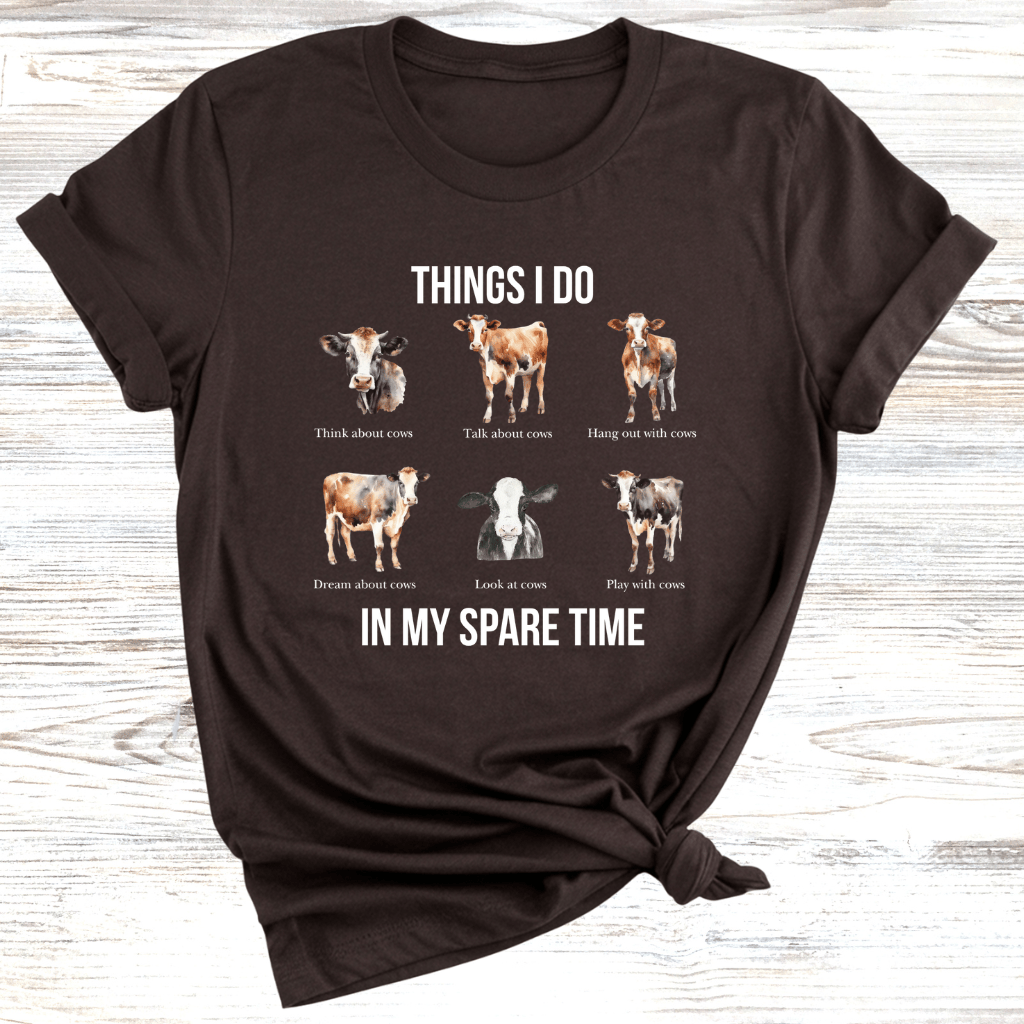Things I do in my spare time Cows T-Shirt