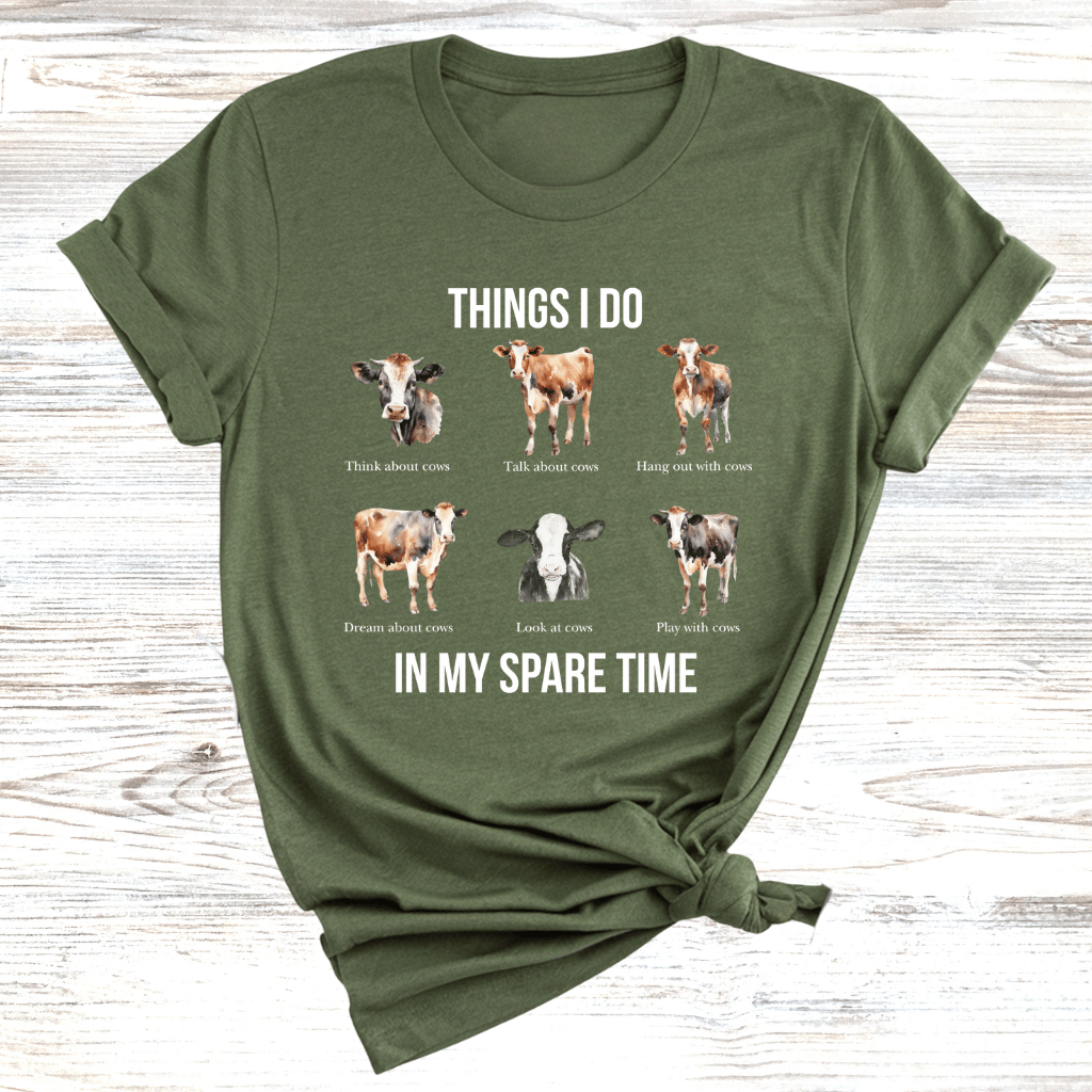 Things I do in my spare time Cows T-Shirt