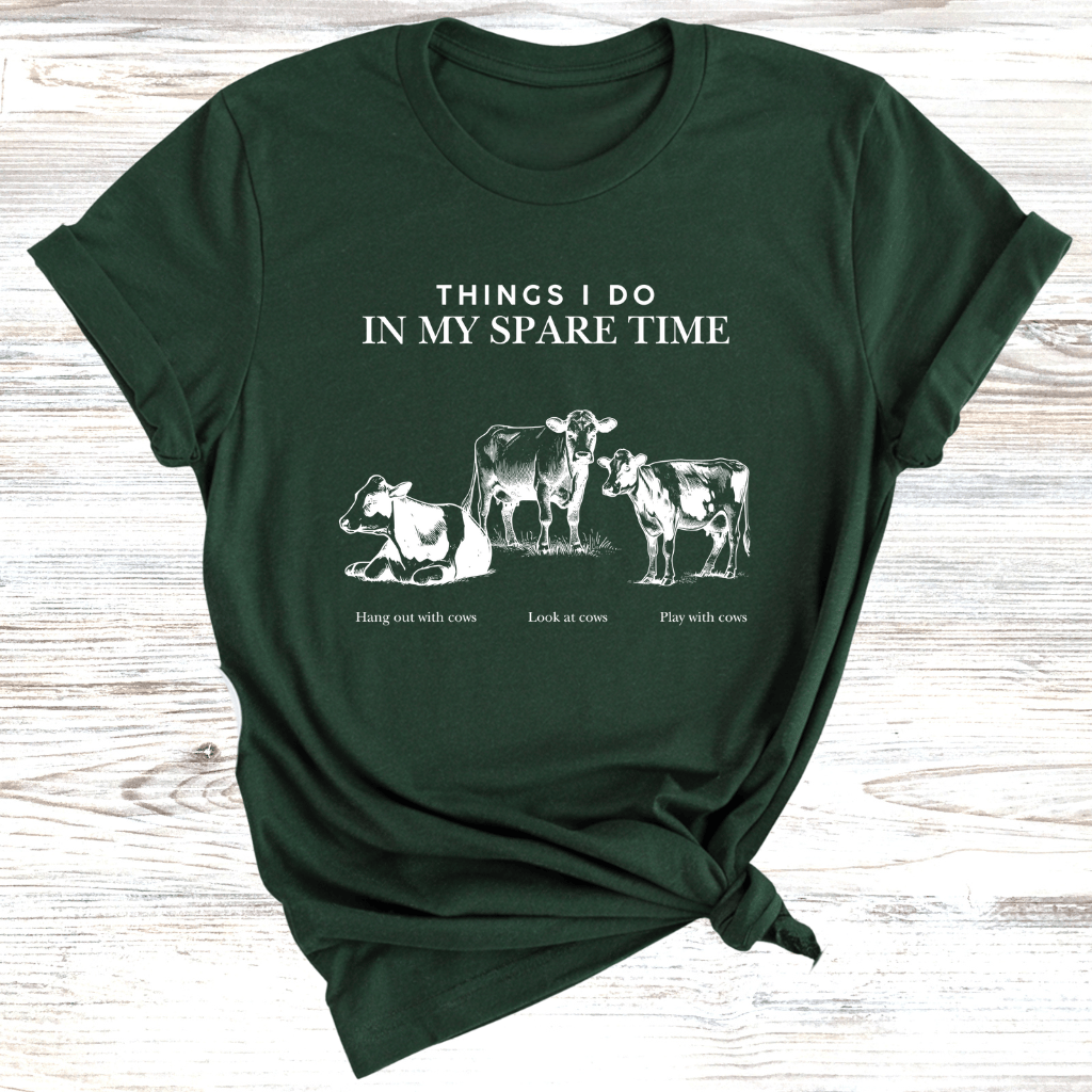Cows in my spare time T-Shirt