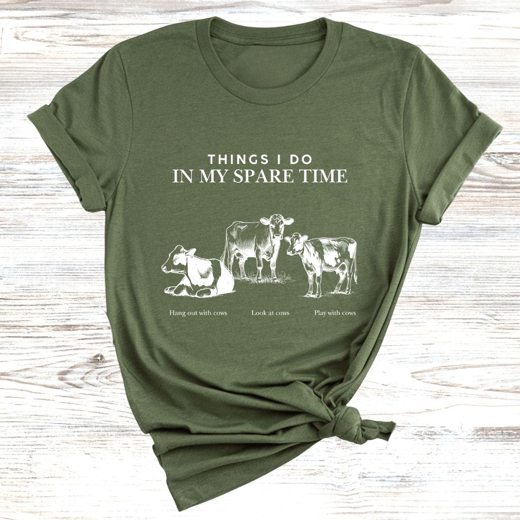 Cows in my spare time T-Shirt