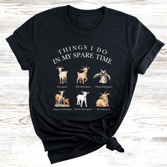 Goats in my spare time T-Shirt