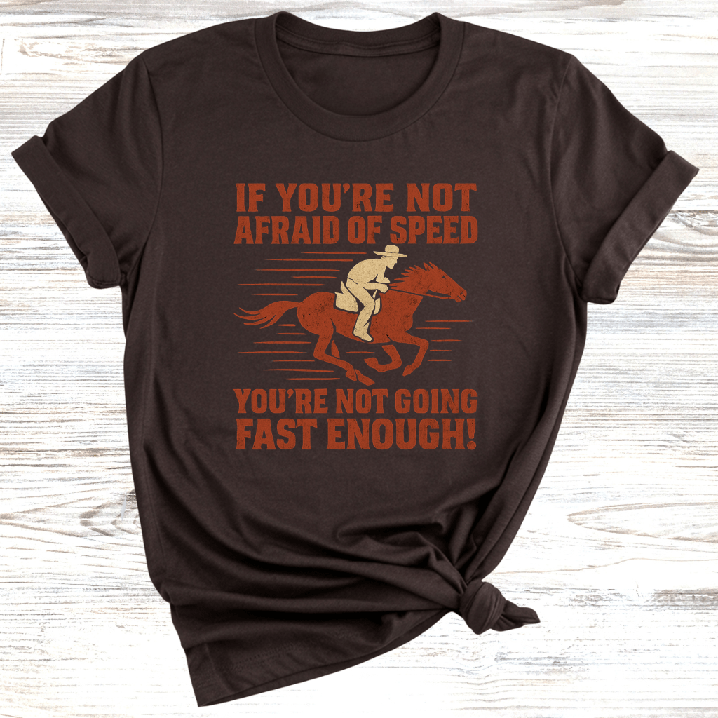 Afraid of Speed T-Shirt