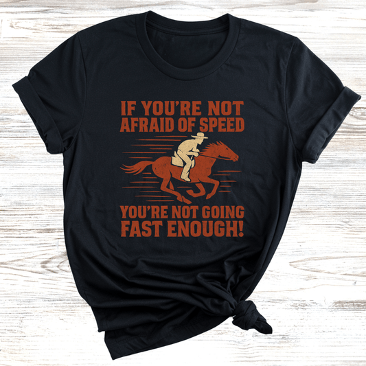 Afraid of Speed T-Shirt