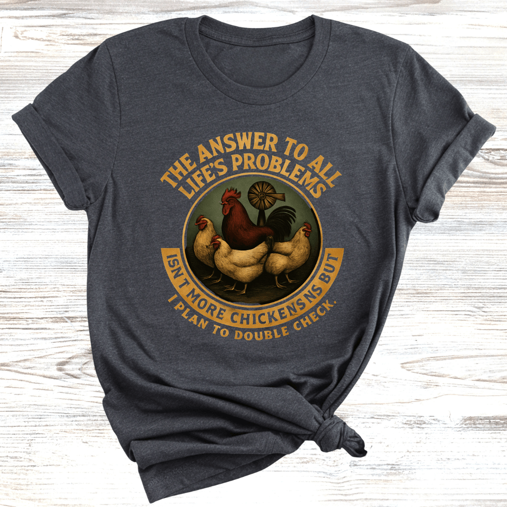 More Chickens T-Shirt