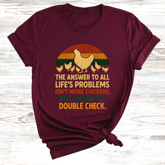 Chicken Problems T-Shirt