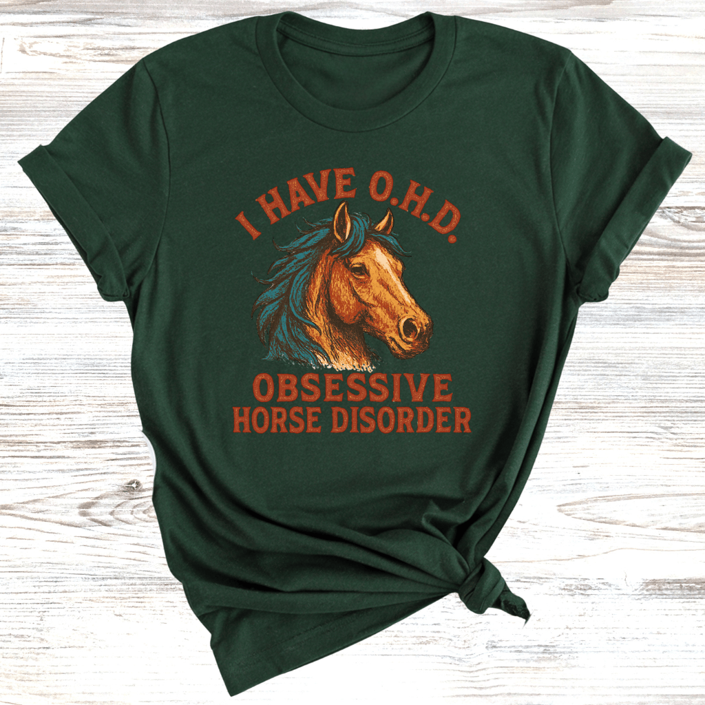 Obsessive Horse Disorder T-Shirt
