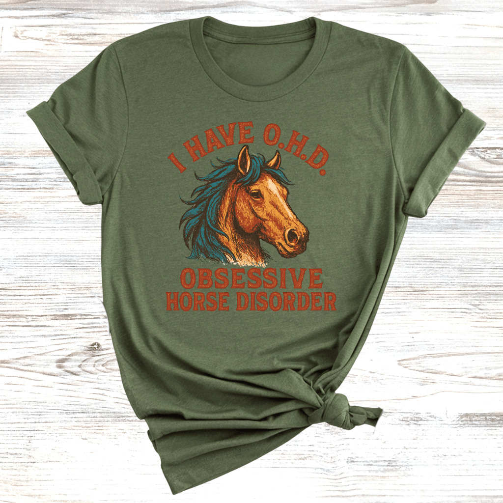 Obsessive Horse Disorder T-Shirt
