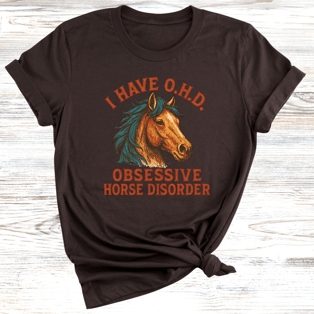 Obsessive Horse Disorder T-Shirt